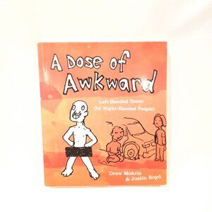 A Dose of Awkward Left Handed Toons by Right Handed People NEW Book Humor
